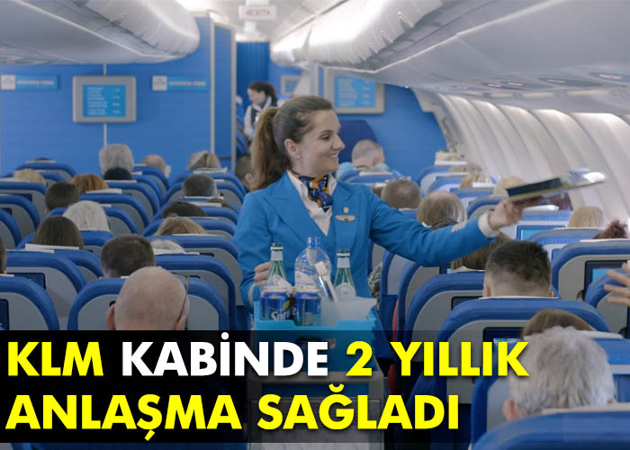 KLM’den kabinde iki yıllık imza