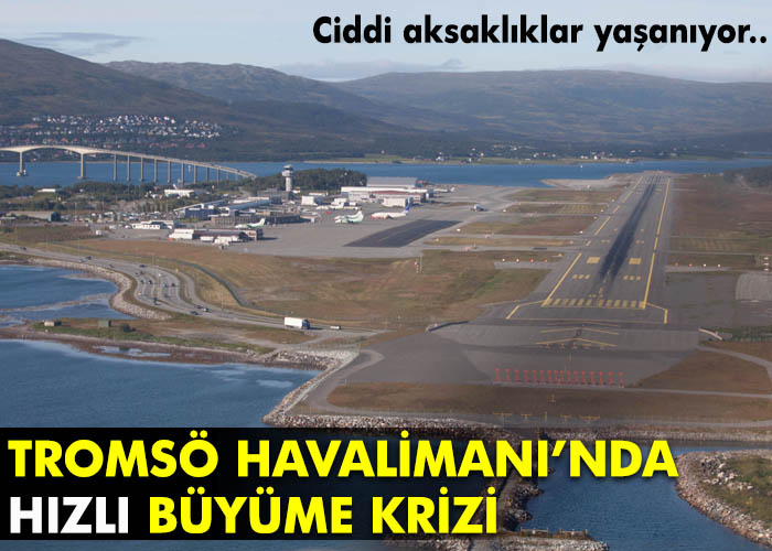 Tromsö’de hızlı büyüme planları bozdu