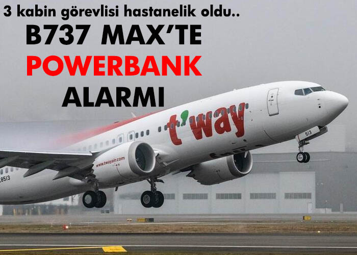 B737 MAX’te 3 kabin görevlisi hastanelik oldu