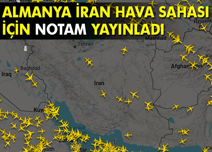 Almanya’dan İran hava sahası uyarısı