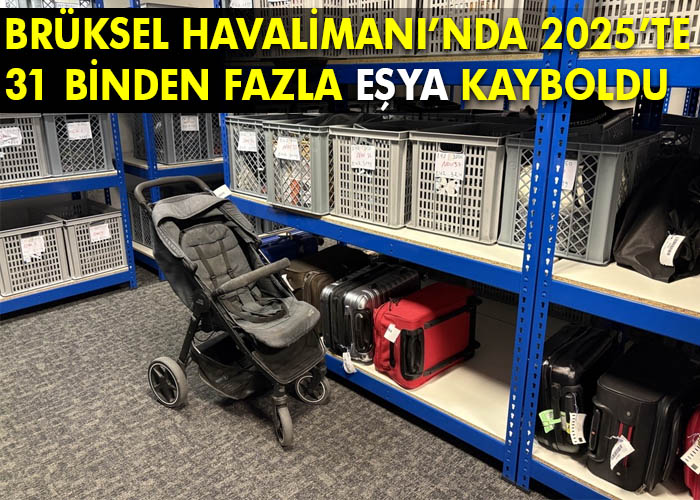 Brüksel Havalimanı’nda kayıp eşya rakamları açıklandı