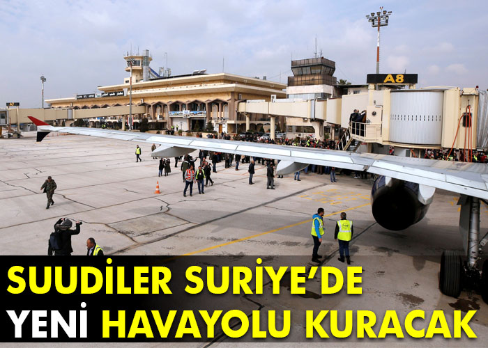 Suudi Arabistan Suriye’de havayolu kuracak