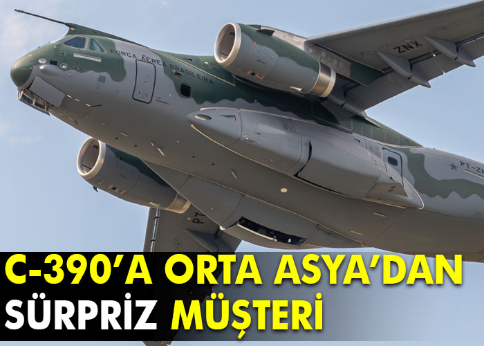 C-390’a Orta Asya’dan sürpriz müşteri