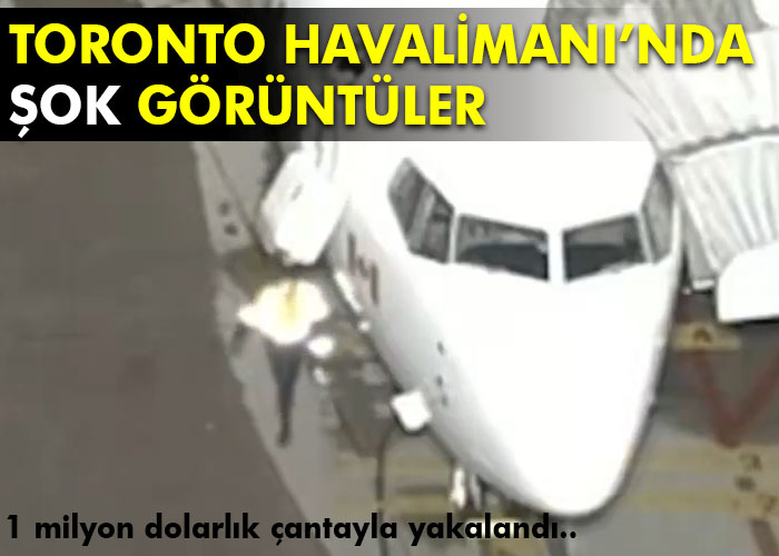 Toronto Havalimanı’nda şok görüntüler