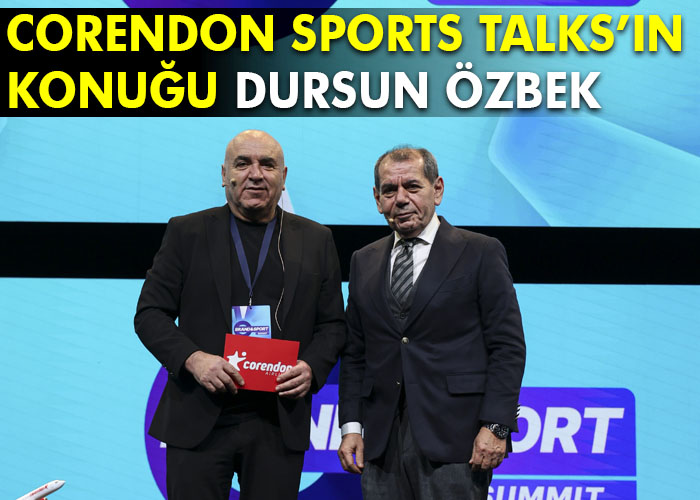 Corendon Sport Talk’ın konuğu Dursun Özbek
