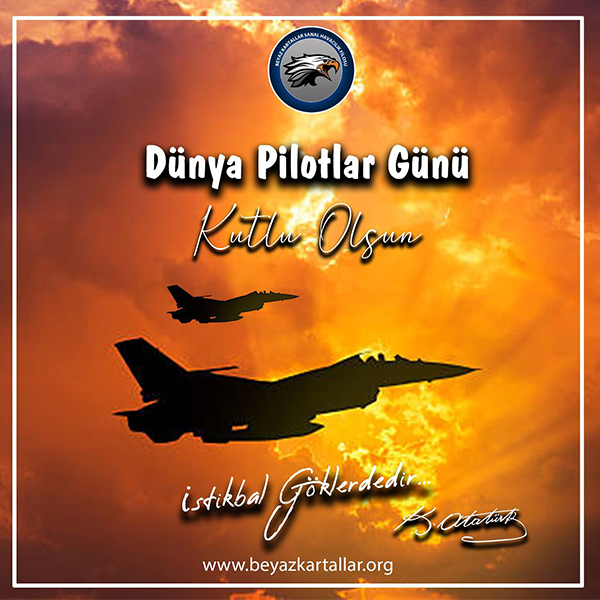 DÜNYA PİLOTLAR GÜNÜ KUTLU OLSUN DÜNYA PİLOTLAR GÜNÜ KUTLU OLSUN