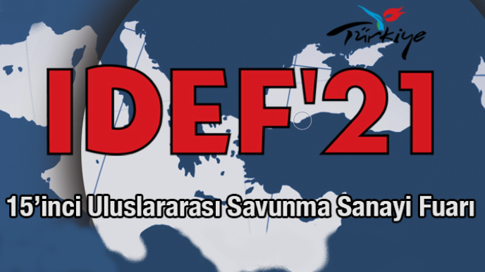 IDEF 2021 Savunma Sanayii Fuarı Ağustos Ayına Ertelendi